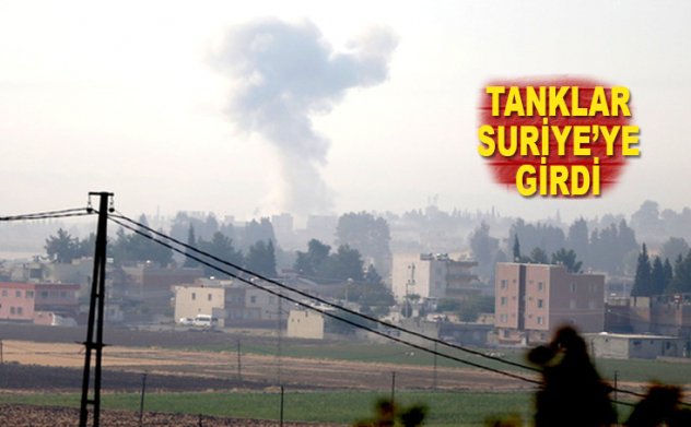 Son dakika: Kara harekatı başladı: Türk Tankları Suriye'ye girdi