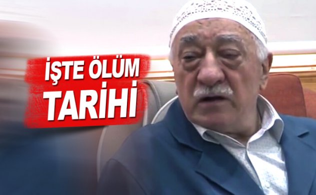 Fetullah Gülen'in ölüm tarihi belli oldu! FETÖ öldü mü?