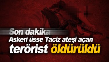 Üs bölgesine taciz ateşi açan 1 PKK'lı terörist öldürüldü