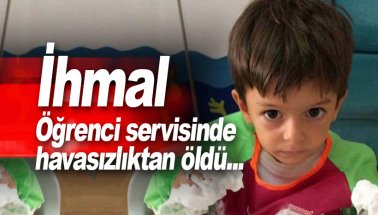 3 yaşındaki Alperen Şahin korkunç bir ihmalin kurbanı oldu!