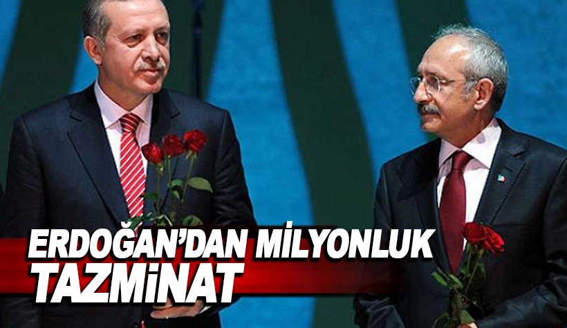 Erdoğan'dan Kılıçdaroğlu'na 1,5 milyon liralık tazminat davası