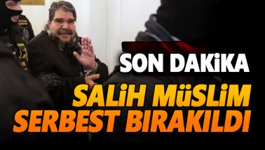 Son dakika: Salih Müslim serbest bırakıldı: TÜrkiye'den ilk açıklama