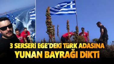 Didim açıklarındaki Türk toprağına, Yunan bayrağı dikildi!
