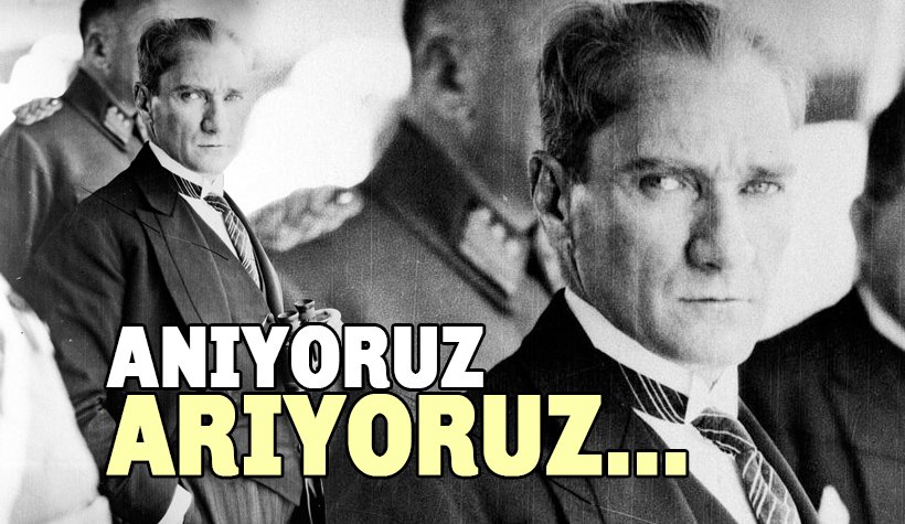 10 Kasım 1938 - Ruhun Şad Olsun Yüce Atatürk, Saygı ve Minnetle Anıyoruz