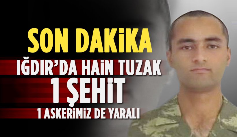 Iğdır'da hain tuzak: Sözleşmeli Er Hakan Özdemir şehit, 1 asker yaralı