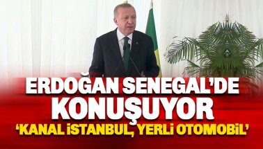 Erdoğan Senegal'de konuşuyor