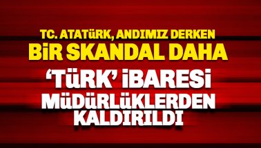 Andımız, Atatürk, TC. derken şimdi de 'Türk' ibaresi kaldırıldı
