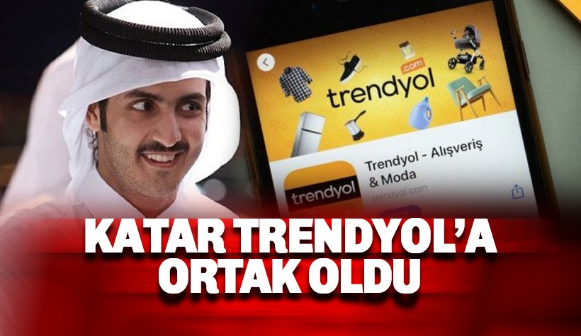 Katar Trendyol'a ortak oldu