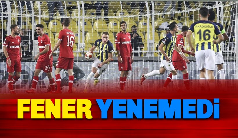 Fenerbahçe Antwerp'i yenemedi