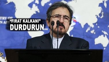 İran'dan şok açıklama: Fırat Kalkanı'nı durdurun