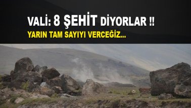 Tendürek'ten son haber: Vali: 8 şehit! 8 yaralı.. 11 PKK'lı öldürüldü
