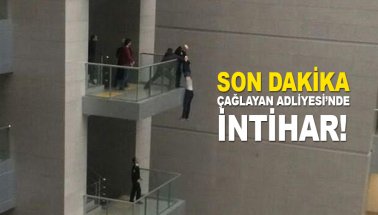 İstanbul Çağlayan Adliyesinde intihar girişimi