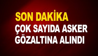 Ankara merkezli 22 ilde yeni FETÖ operasyonu, Askerlere gözaltı