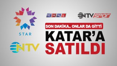 Star, NTV, NTV Spor, Kral FM, NTV Radyo Katarlılara satıldı