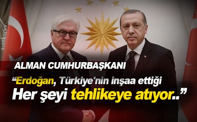 Erdoğan, Türkiye'nin inşaa ettiği her şeyi tehlikeye atıyor