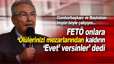 FETÖ Mezarlarındaki ölülerinizi kaldırıp 'evet' verdirin dedi!