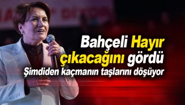 'Bahçeli'de hayır çıkacağını gördü kaçmanın taşlarını döşüyor'
