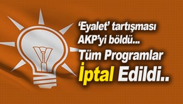 Son dakika: AKP tüm TV programlarını iptal etti