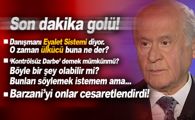 Bahçeli'den Hayır sinyali: Eyalet deniyor! O zaman ülkücü buna ne der?