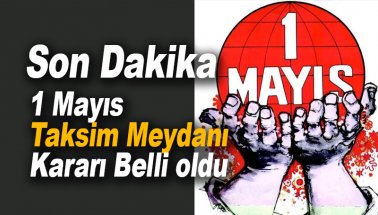 Son dakika: 1 Mayıs İşçi Bayramı'na Taksim Meydanı yasağı
