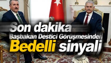 Bedelli askerlik mi geliyor: Başbakan Yıldırım ve Destici arasında gürüşüldü