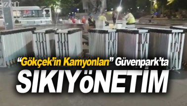 Son dakika: Gökçek'in kamyonları devrede! Güvenpark yaya trafiğine kapatıldı