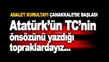 Son dakika: CHP'nin Adalet Kurultayı Çanakkale'de başladı
