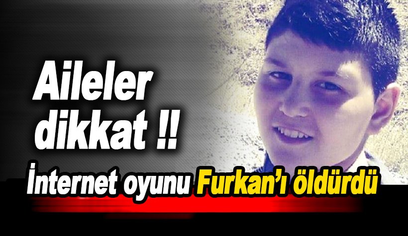 Mavi Balina' oyunu 14 yaşındaki Furkan Şen'i öldürdü