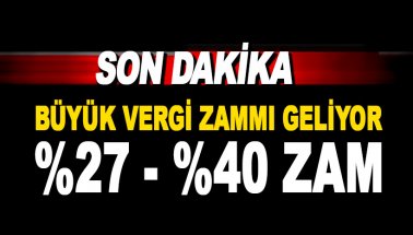 Gelir vergisi ve motorlu taşıtlar vergisine büyük zam geliyor