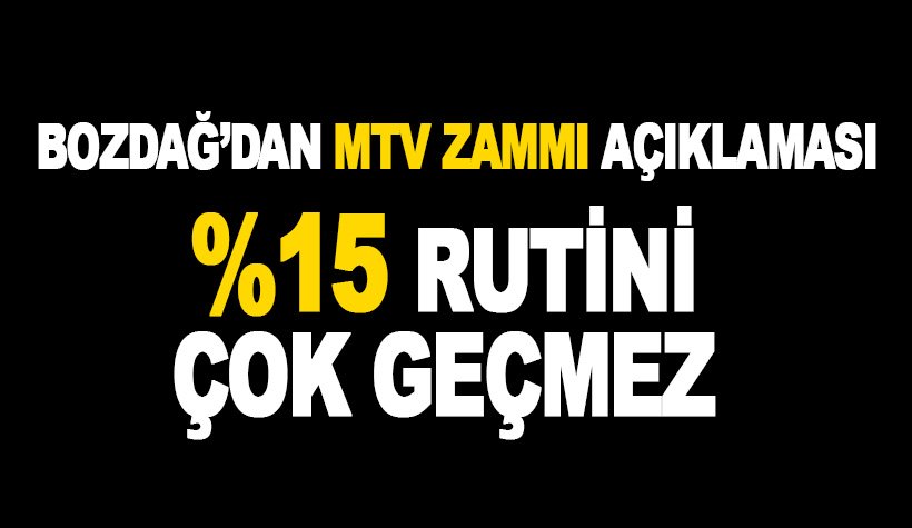 Son dakika: Yeni MTV zammı açıklaması: Yüzde 15'i çok geçmeyecek...