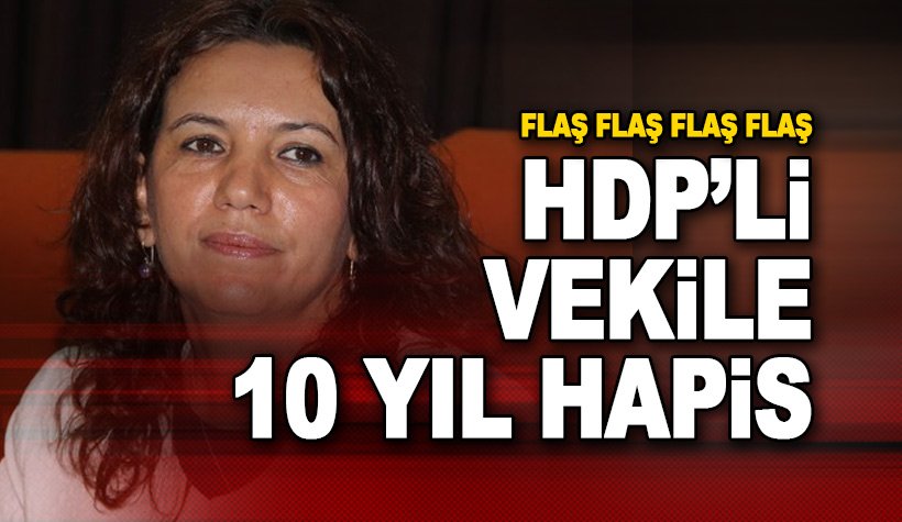 Son dakika: HDP'li Milletvekili Selma Irmak'a 10 yıl hapis cezası