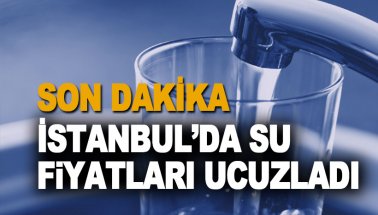 İstanbul’da İçme suyunda indirim yapıldı