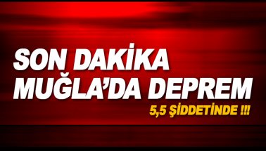 Son dakika: Muğla'da deprem