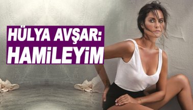 Hülya Avşar: Hamileyim!