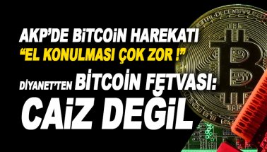 Diyanet'ten Bitcoin fetvası: Caiz değil. AKP: El konulması zor