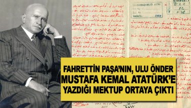 Fahreddin Paşa’nın Mustafa Kemal Atatürk'e yazdığı mektup