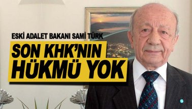 Eski Adalet Bakanı Türk: Af yetkisi Meclis’e aittir. KHK’nın bir hükmü yok