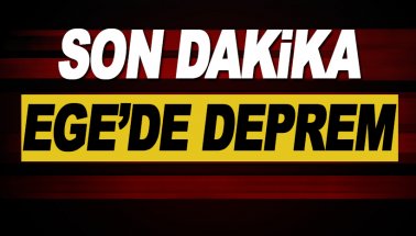 Son dakika: Ege'de şiddetli deprem!