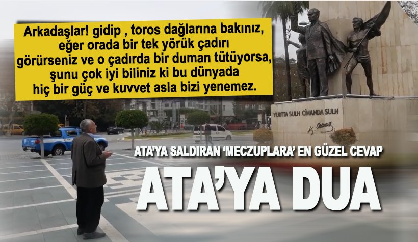 Her cuma günü Toros Dağları'ndan şehre inip Atatürk'e dua eden Yörük amca