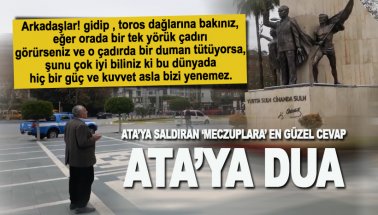 Her cuma günü Toros Dağları'ndan şehre inip Atatürk'e dua eden Yörük amca