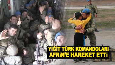 Siirt'ten bir tabur yiğit Türk komandosu Afrin'e intikal etti