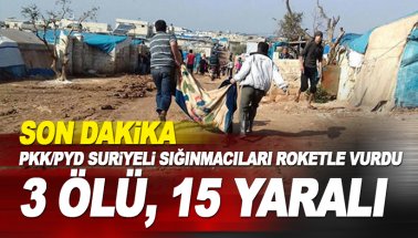 Terör örgütü PKK/YPG, Suriyeli sığınmacıları roketle vuru: 3 ölü,15 yaralı