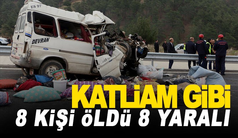 Kahramanmaraş'ta katliam gibi kaza: 8 ölü, 8 yaralı