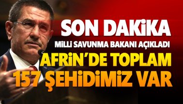 Son dakika: 'Afrin'de 157 şehidimiz var' açıklaması geldi