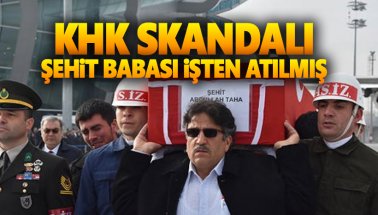 Şehit babası Ahmet Koç da KHK ile işten atılmış