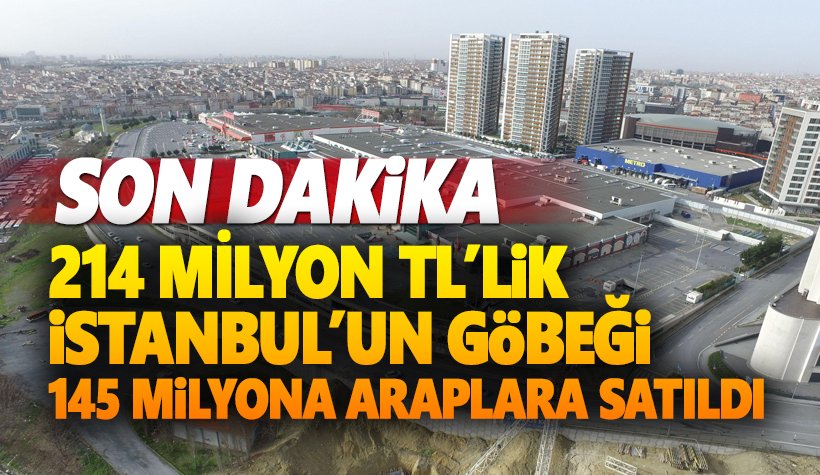 214 milyonluk İstanbul'un göbeği, 145 milyona Araplara satıldı!