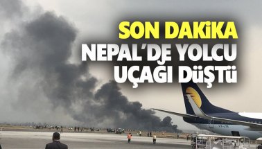 Son dakika: Nepal'de bir yolcu uçağı düştü: 38 ölü