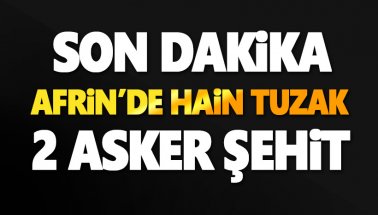 TSK acı haberi duyurdu: Afrin'de iki asker şehit