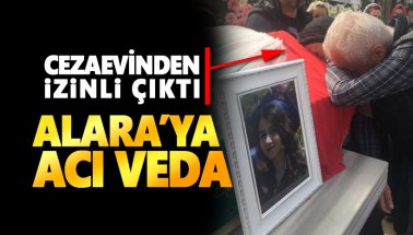 Alara Karademir'e acı veda: Cezaevinden izinli çıktı