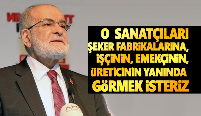 Karamollaoğlu’ndan sanatçılara: Şeker fabrikalarına davet ediyoruz